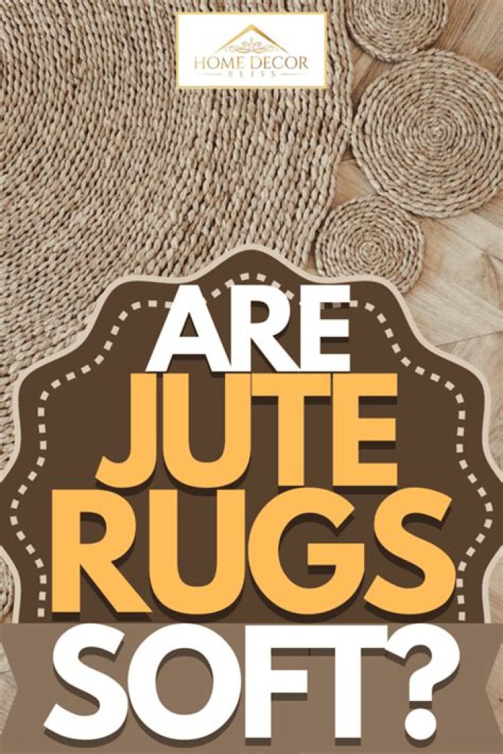 are jute rugs soft