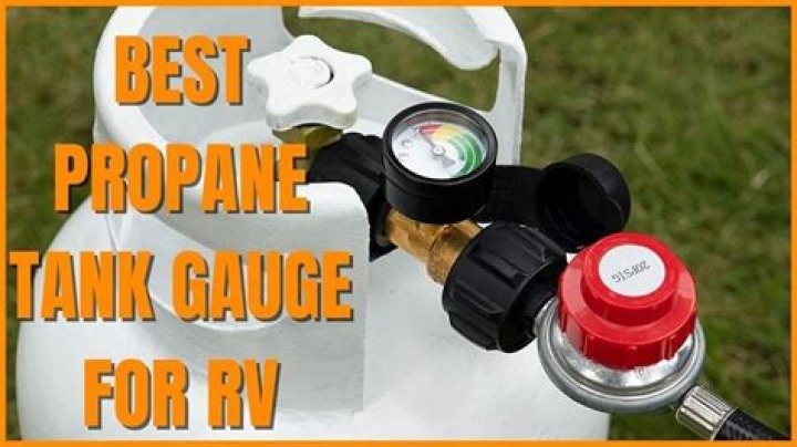 best propane tank gauge