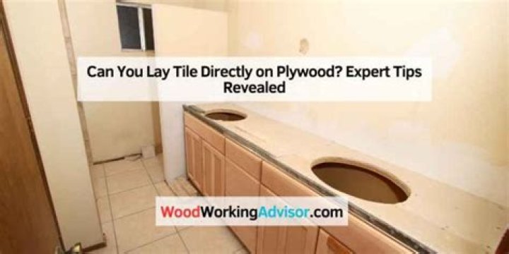 can you lay tile directly on plywood