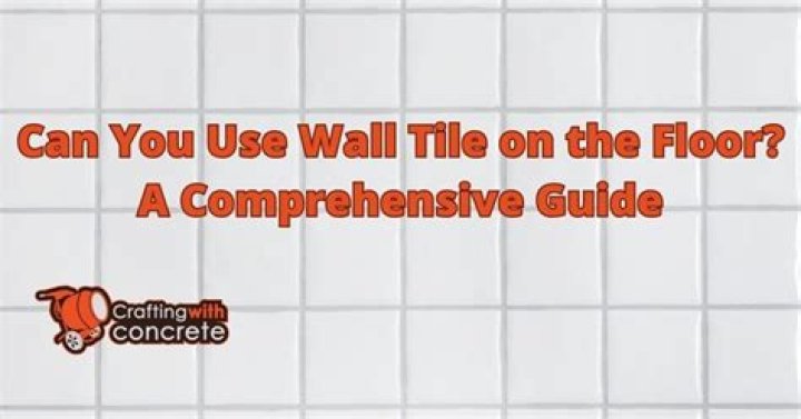 can you use wall tile on the floor