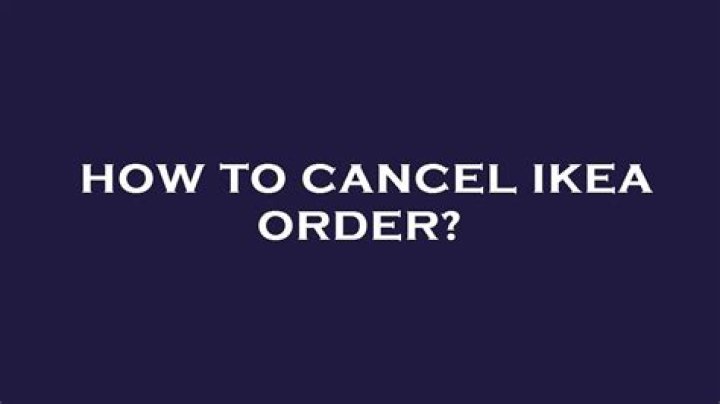 cancel ikea order