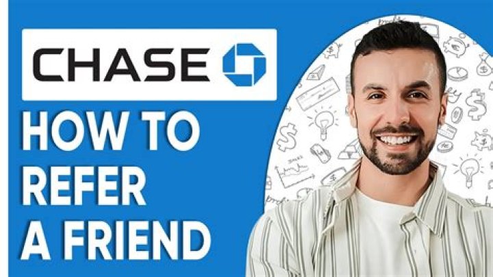 chase refer a friend