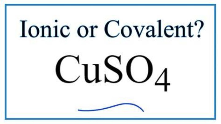 cuso4 ionic or covalent