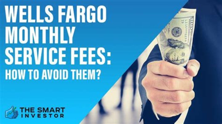 How do I avoid Wells Fargo monthly service fee