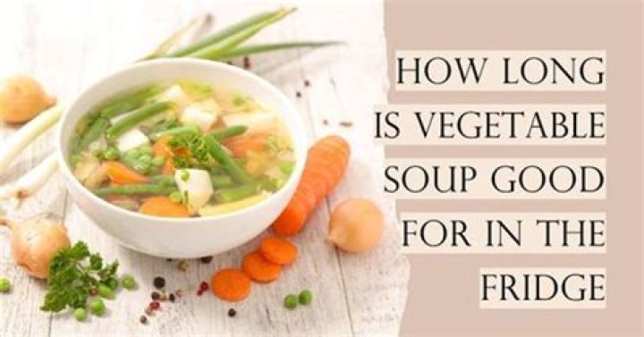 how long is vegetable soup good for