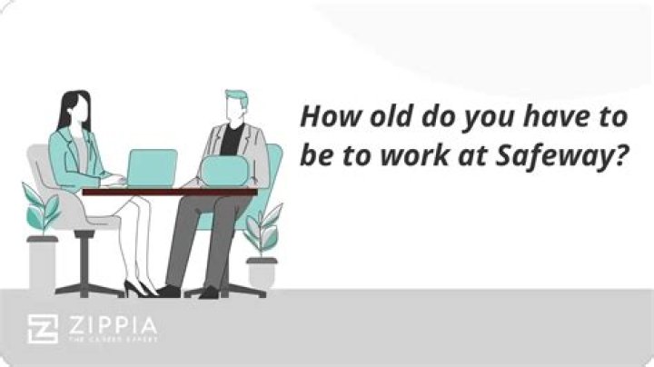 how old do you have to be to work at safeway