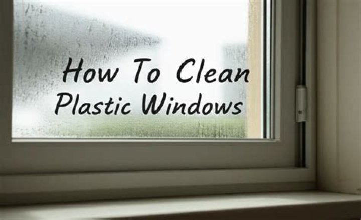 how to clean plastic windows