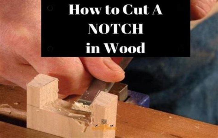 how to cut notches in wood