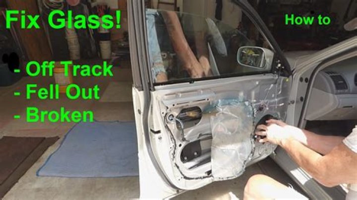 how to fix a car window that fell off the track
