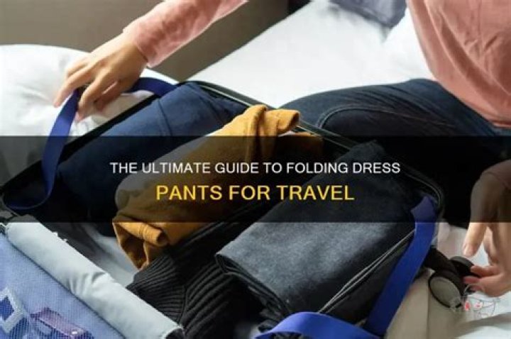 how to fold dress pants for travel