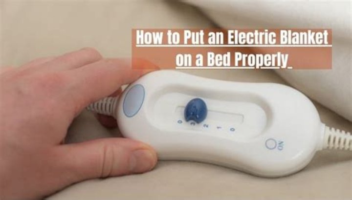 how to put an electric blanket on a bed