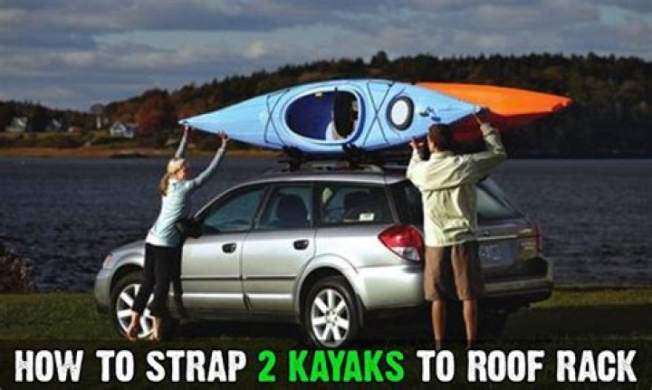 how to strap two kayaks to a roof rack