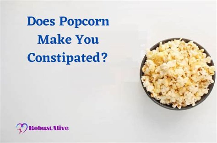 is popcorn constipating
