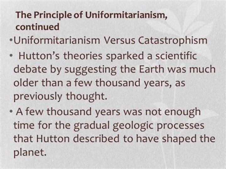 Is the principle of Uniformitarianism still valid today