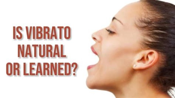 Is vibrato natural or learned?