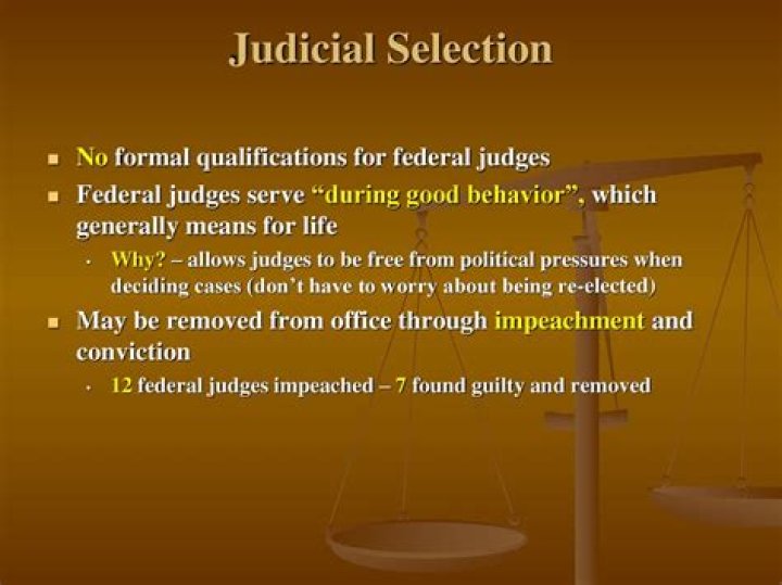 most federal judges serve for