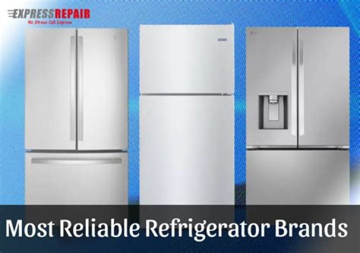 most reliable refrigerator brand