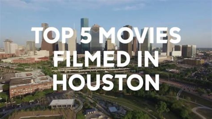 movies filmed in houston