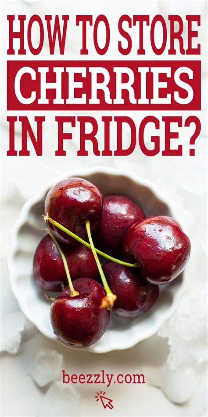should fresh cherries be refrigerated