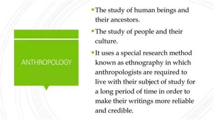 study of human beings and their ancestors