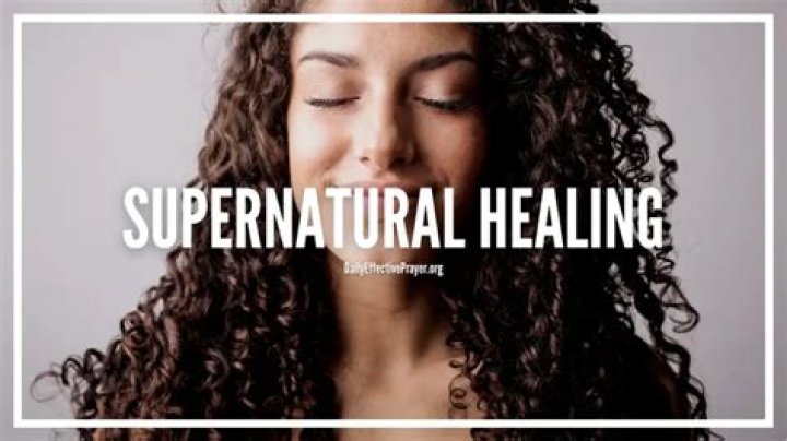 supernatural healing