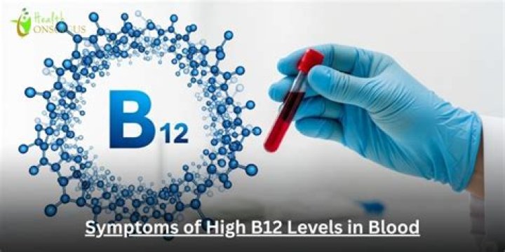 symptoms of high b12 levels in blood