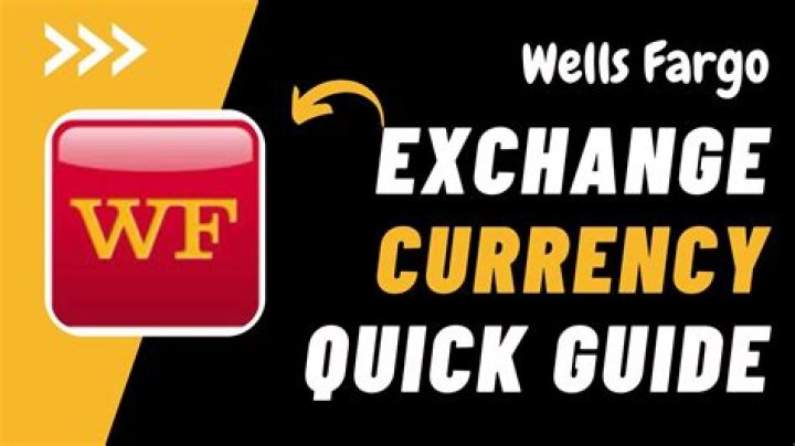 wells fargo currency exchange