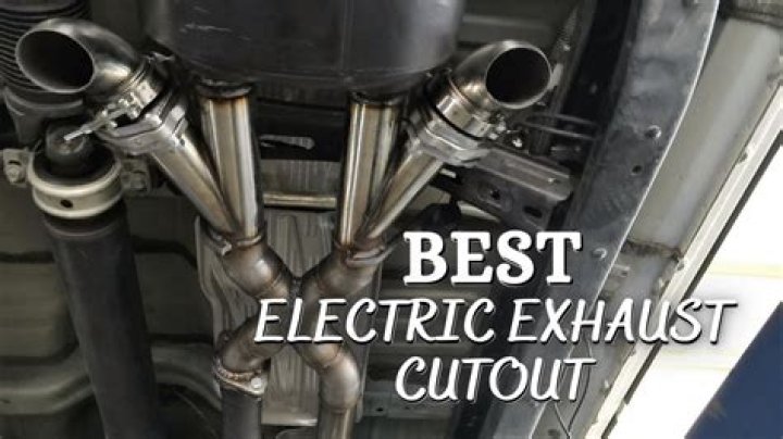 What are electric exhaust cutouts