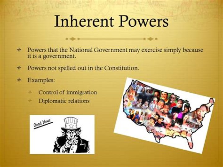 What are examples of inherent powers