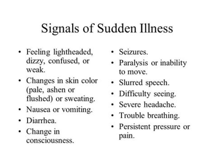 What are the signals of sudden illness