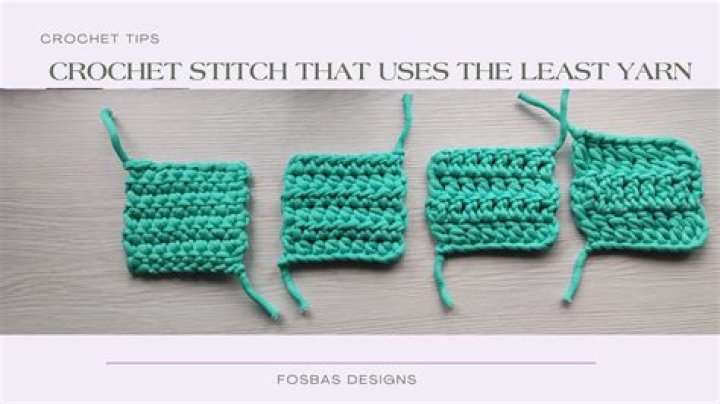what crochet stitch uses the least yarn