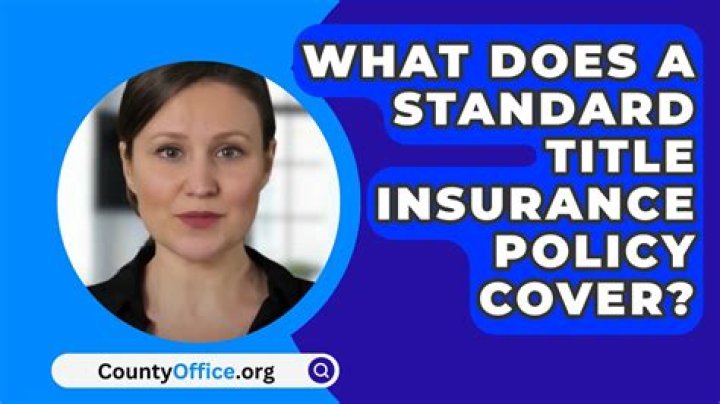 What does a standard title policy cover