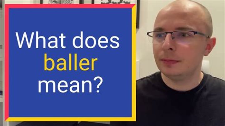 What does baller in Slang mean?