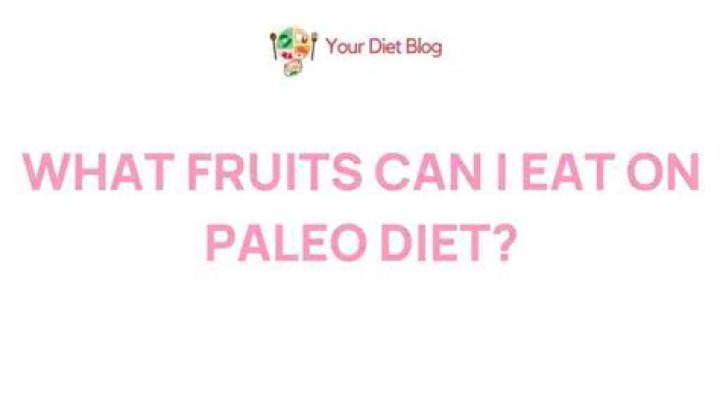 What fruits can I eat on Paleo