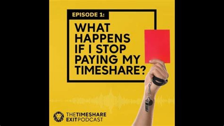what happens if i stop paying my timeshare