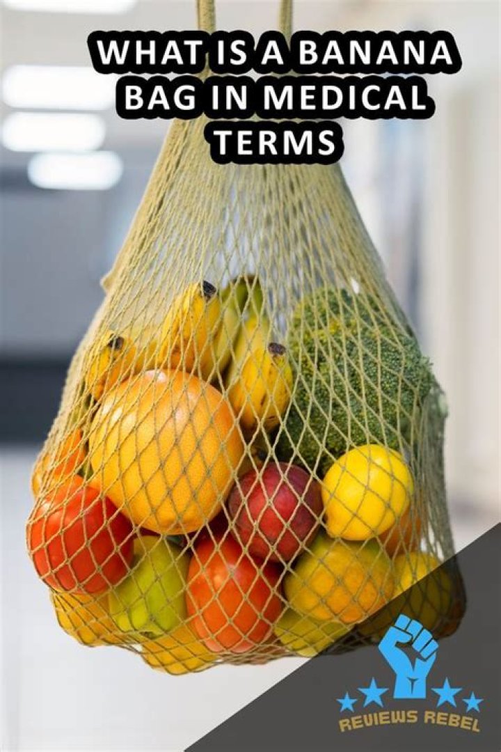 What is a banana bag in hospital