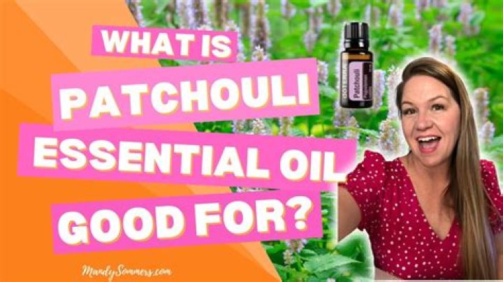 What is patchouli oil used for