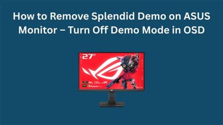 What is splendid demo mode Asus monitor?