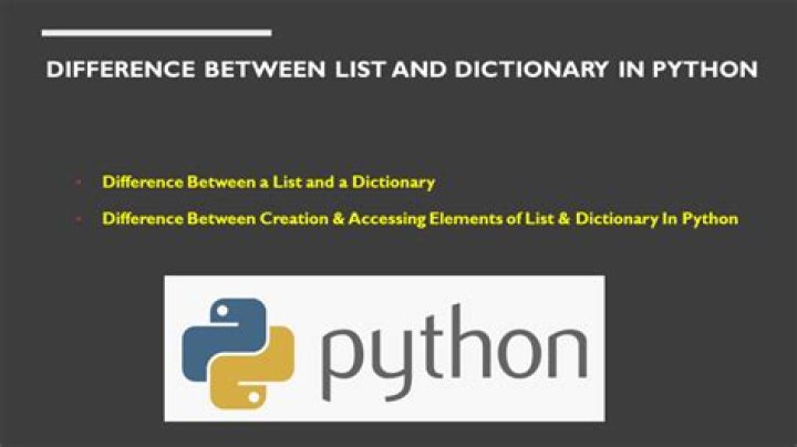 What is the difference between a list and a dictionary in python