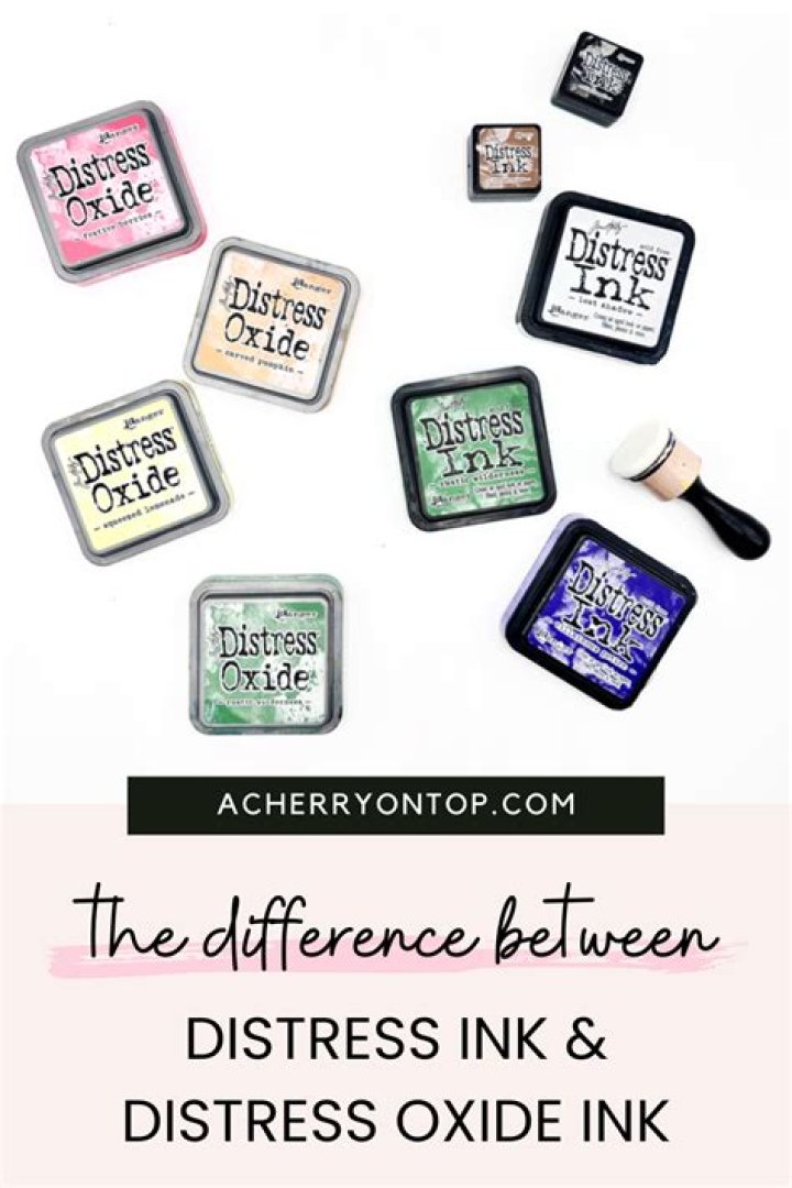 What is the difference between distress ink and distress oxide ink