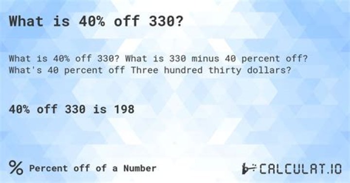 What number is 40% of 330?