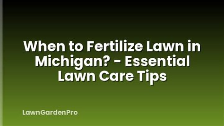 when to fertilize lawn in michigan