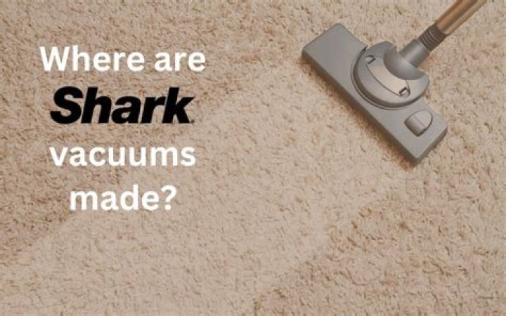 where are shark vacuums made