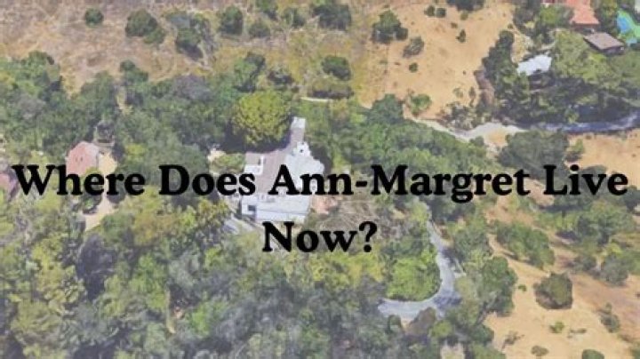 where does ann margret live