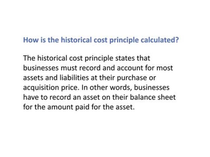 Which of the following best describes the historical cost principle