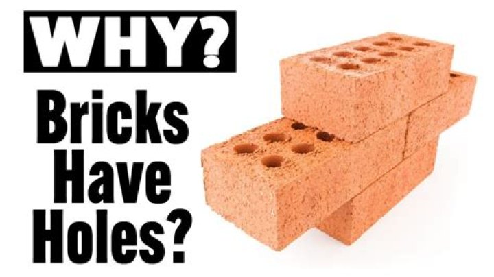 why do bricks have holes
